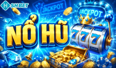 Banner nổ hũ SHBET với hình ảnh jackpot, máy slot 777 và kho vàng thưởng lớn, mang đến trải nghiệm game đổi thưởng trực tuyến hấp dẫn cho người chơi.